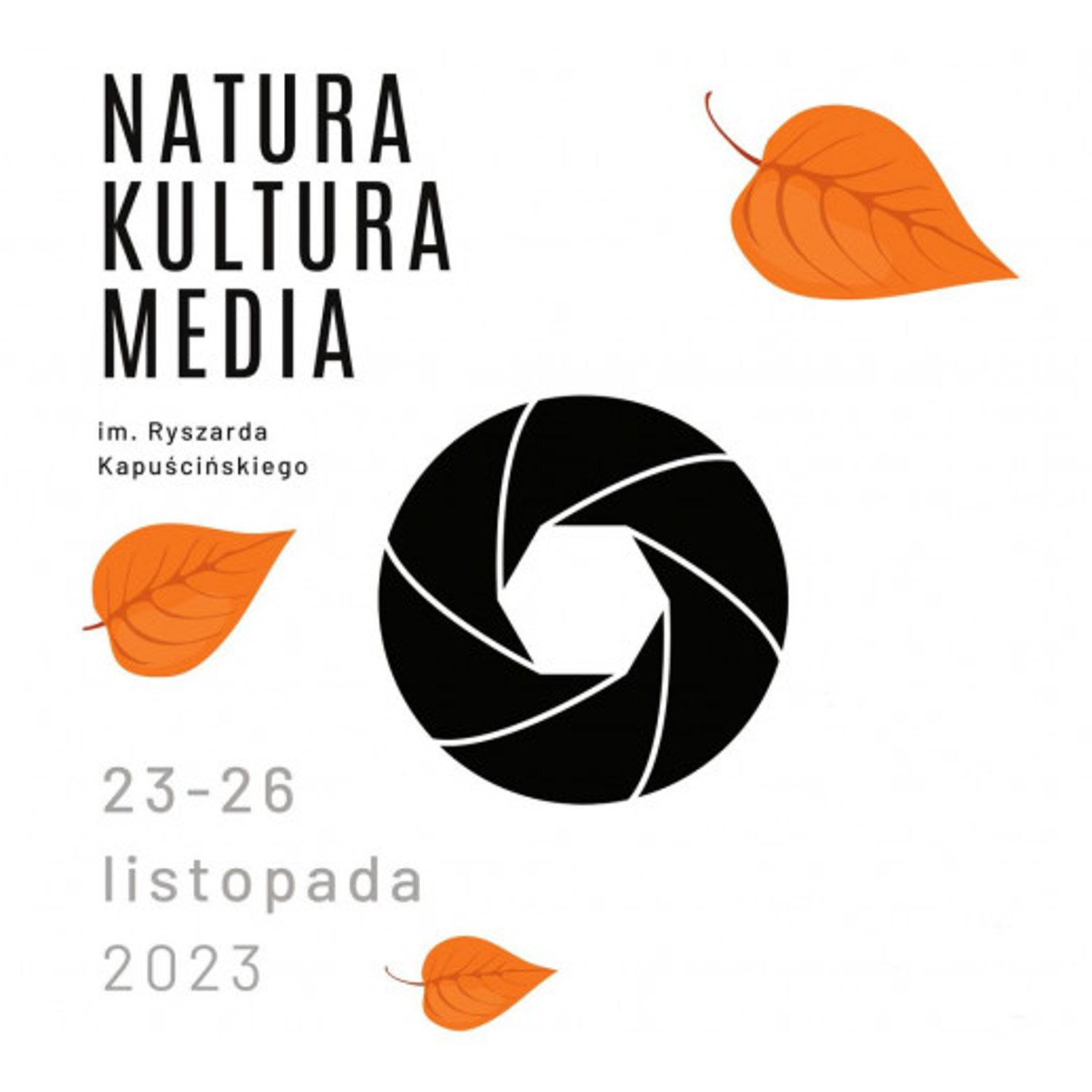 VI Festiwal Natura – Kultura – Media im. Ryszarda Kapuścińskiego